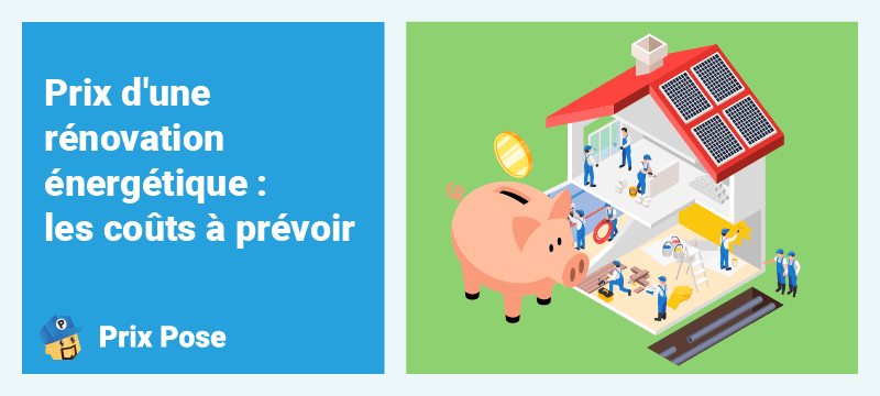 d&eacute;couvrez tout ce qu'il faut savoir sur le co&ucirc;t de la r&eacute;novation &eacute;nerg&eacute;tique : conseils, estimations de prix, aides financi&egrave;res disponibles et avantages pour optimiser vos d&eacute;penses et am&eacute;liorer la performance de votre logement.